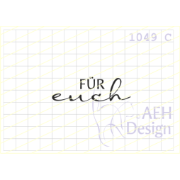 AEH Design Gummistempel 1049C - F&uuml;r Euch Geste...