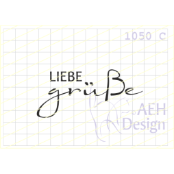 AEH Design Gummistempel 1050C - Liebe Gr&uuml;&szlig;e...