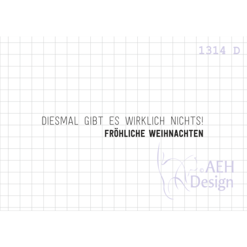 AEH Design Gummistempel 1314D - Fr&ouml;hliche Weihnachten Diesmal gibt es nichts
