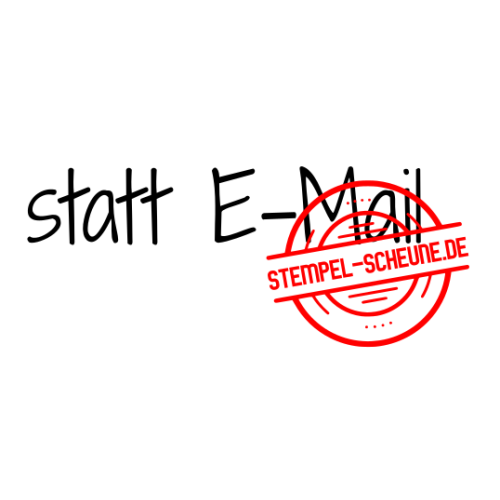 Stempel-Scheune Gummistempel 380 - Statt E-Mail Gru&szlig; Karte Nachricht Post Brief