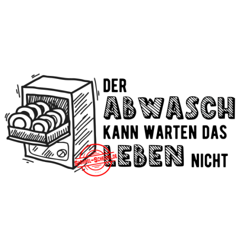 Stempel-Scheune Gummistempel 62 - Abwasch Leben Warten Sp&uuml;lmaschine K&uuml;che Humor