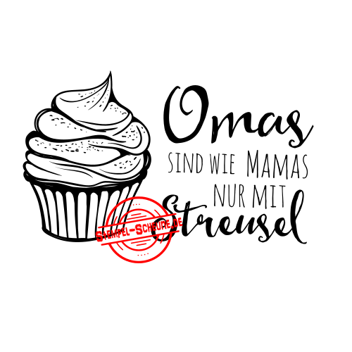 Stempel-Scheune Gummi 120 - Omas sind wie Mamas nur mit Streusel Cupcake