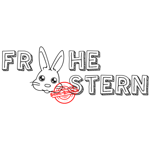 Stempel-Scheune Gummi 277 - Frohe Ostern Osterhase Spruch Gru&szlig; Eier Hase