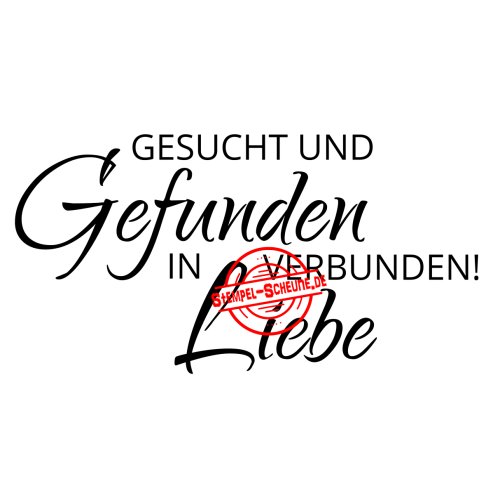 StempelScheune Gummi 283 Liebe Hochzeit Gesucht und Gefunden Spruc