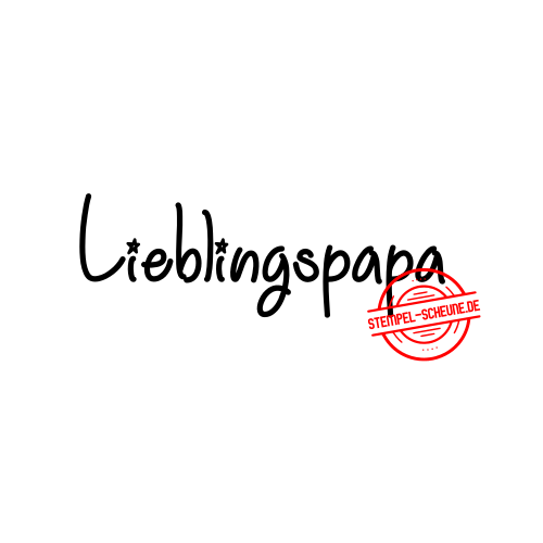 Stempel-Scheune Gummi 446 - Lieblingspapa Papa Familie Tochter Sohn Kind