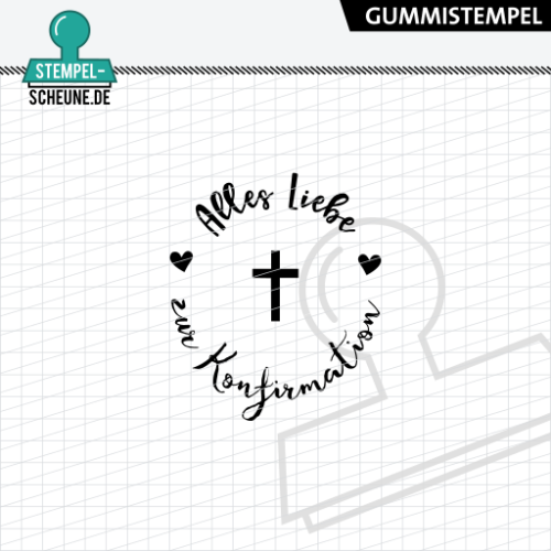 Stempel-Scheune Gummistempel 540 - Alles Liebe zur Konfirmation Kreuz Herz Kreis