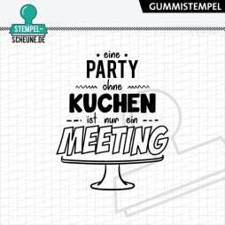 Stempel-Scheune Gummistempel 550 - eine Party ohne Kuchen...