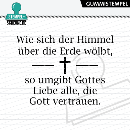 Stempel-Scheune Gummi 533 - Gottes Liebe umgibt alle Kirche Kreuz Glaube