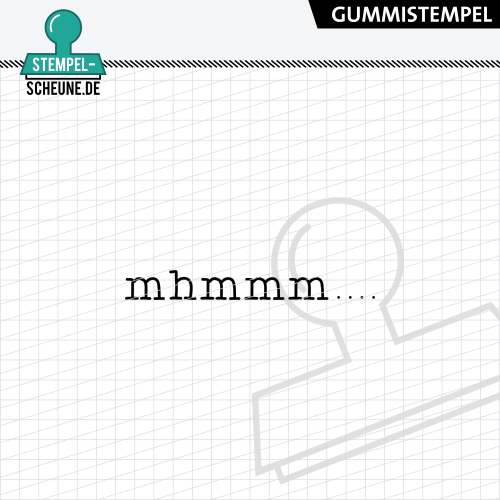 Stempel-Scheune Gummi 563 - mhmm&hellip;. Lecker Essen Kochen Selbstgemacht