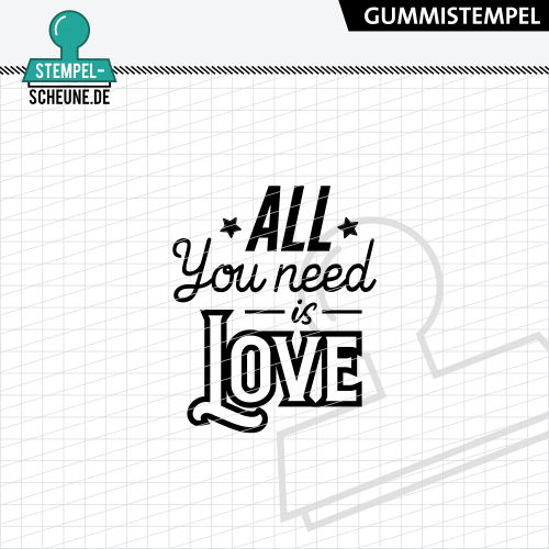 Stempel-Scheune Gummistempel 589 - All you need is Love Liebe Stern Herz