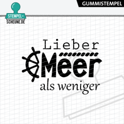 Stempel-Scheune Gummistempel 594 - Lieber meer als...