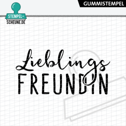 Stempel-Scheune Gummistempel 609 - Lieblingsfreundin...