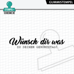 Stempel-Scheune Gummistempel 614 - W&uuml;nsch dir was zu...