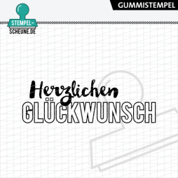Stempel-Scheune Gummi 615 - Herzlichen Gl&uuml;ckwunsch...