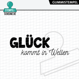 Stempel-Scheune Gummi 636 - Gl&uuml;ck kommt in Wellen...
