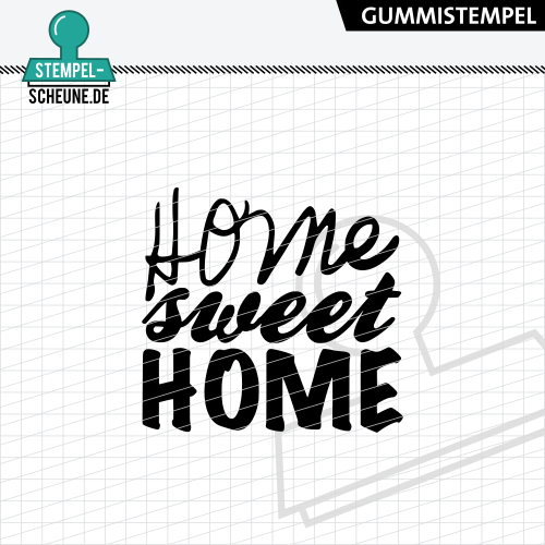 Stempel-Scheune Gummi 640 - Home sweet Home Zuhause Familie Wohnung