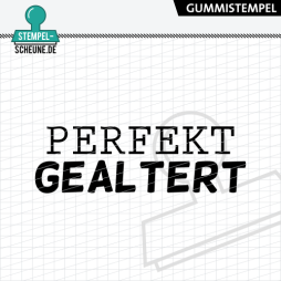 Stempel-Scheune Gummi 649 - Perfekt gealtert Geburtstag...