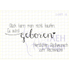 AEH Design Mini Stempelset 1685G - Gl&uuml;ck kann man nicht kaufen Geburt Baby Liebe