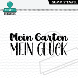 Stempel-Scheune Gummi 685 - Mein Garten mein Gl&uuml;ck...
