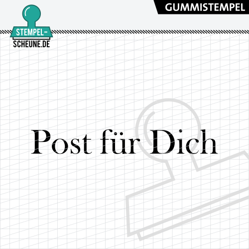 Stempel-Scheune Gummi 713 - Post f&uuml;r Dich Freundschaft Freude Freundin